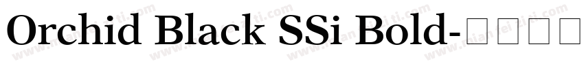 Orchid Black SSi Bold字体转换